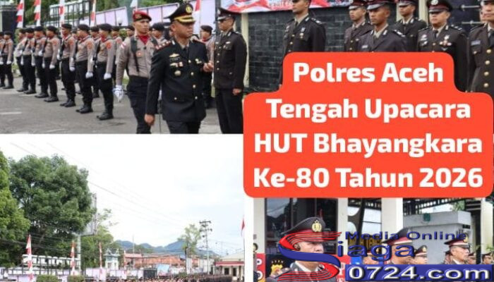Kapolres Aceh Tengah Pimpin Upacara Hari Bhayangkara Ke – 80,Tegaskan Polri Hadir Mengabdi dan Bekerja untuk Masyarakat